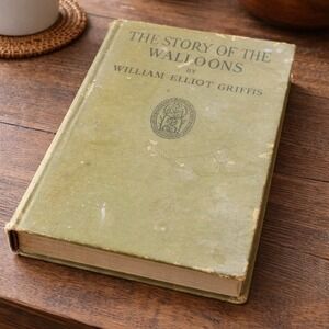 1923 The Story of the Walloons William Elliot Griffis HC History